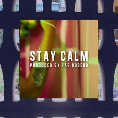 STAY CALM