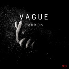 Barron - Vague [ЯED 007]