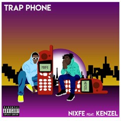 TRAP PHONE (ft. Kenzel)