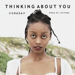 Thinking About You [Prod. By Jvst Ora]