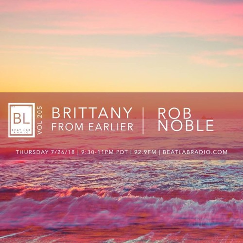 BrittanyFromEarlier - Exclusive Mix - Beat Lab Radio 205