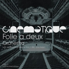 Folie A Deux - Orchestra (SASCH BBC & Caspar Remix) (preview Edit)