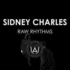 Sidney Charles - Raw Rhythm (Snippet)