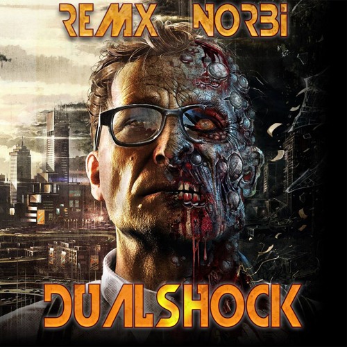 REMX & NORBI - DUALSHOCK