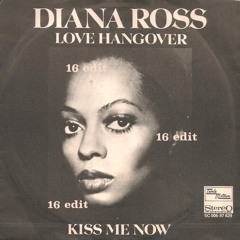 Diana Ross - Love Hangover (16 Edit)