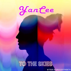 YanCee - To the Skies