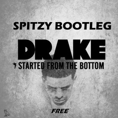 Started From The Bottom (JEEV BOOTLEG) [FREE DOWNLOAD]