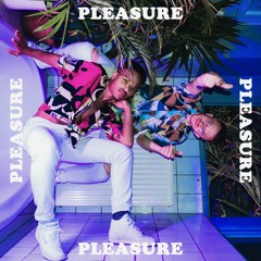 PLEASURE