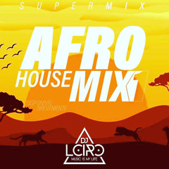 Afro house mix 1