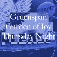 Garden Of Joy Thursday Night 2018