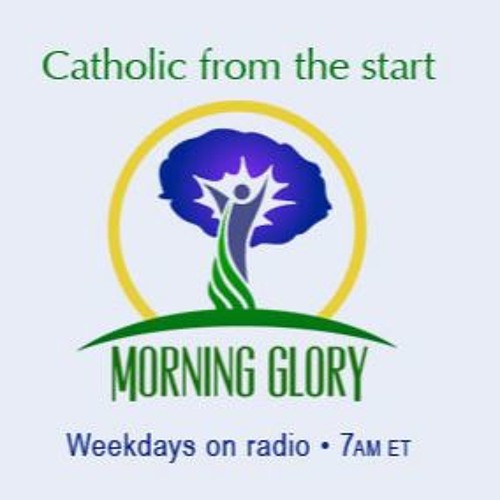 Morning Glory for Wednesday, July 25th, 2018 with Shawn Carney of 40 Days for Life!