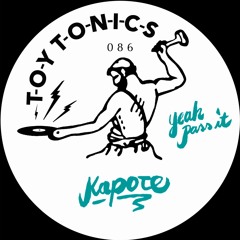 Kapote - Yeah Pass It [TOYT086]