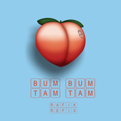 Bum Bum Tam Tam (Rafik Refix)