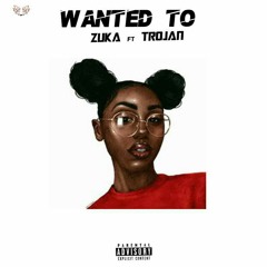 Wanted to zuka X TROJAN  (original version)