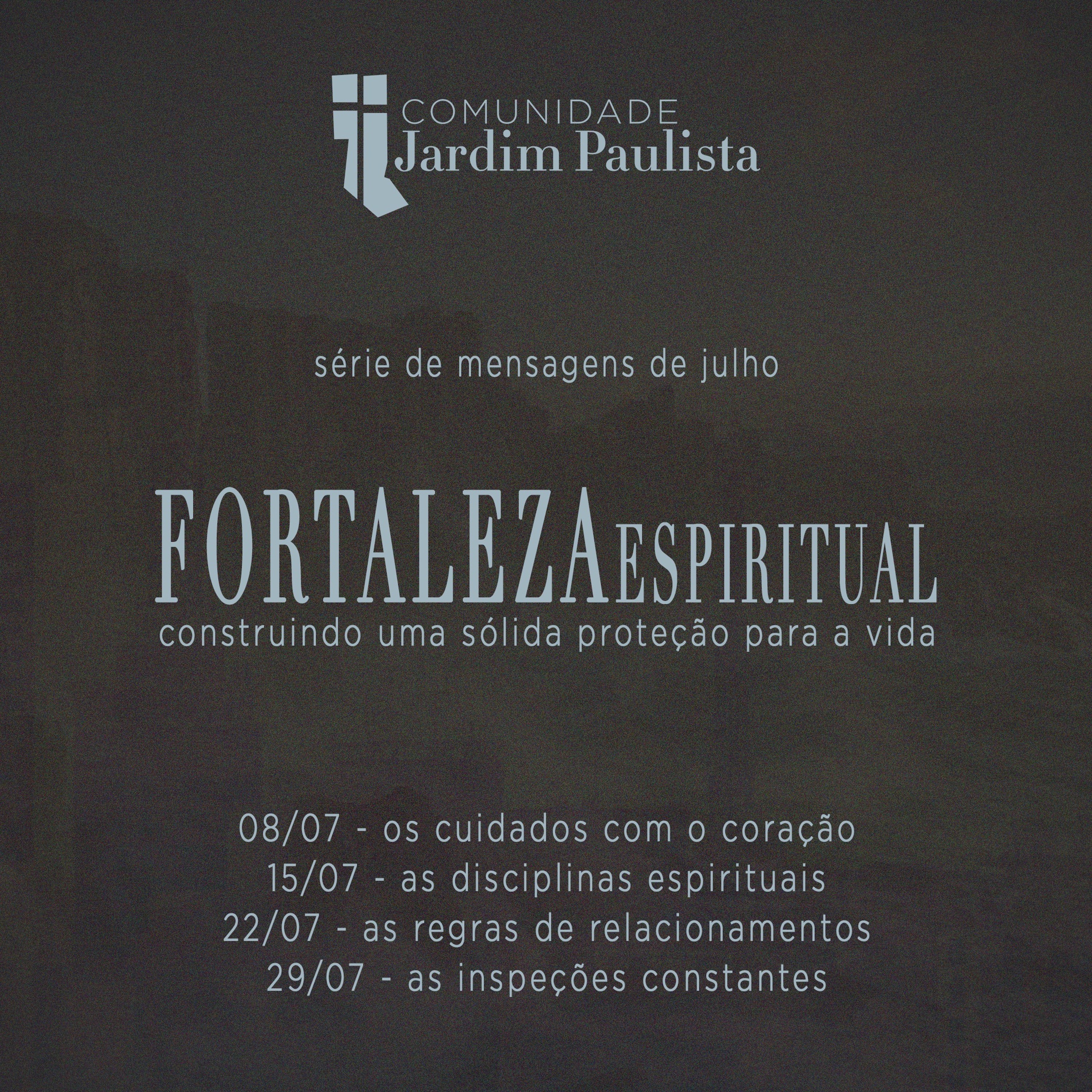 Fortaleza Espiritual - Os Cuidados Com O Coração
