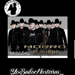 El Morro Y Su Reunión (BRILLAS)2018 #YoBailoNorteñas_