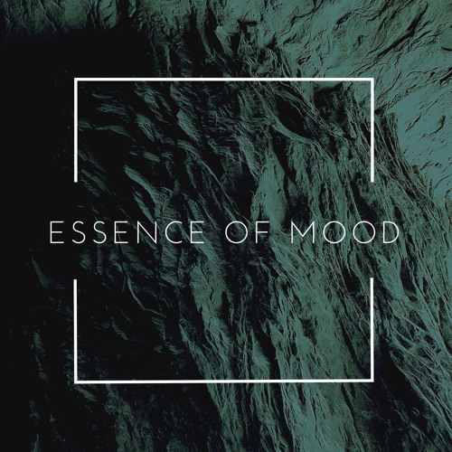Essence Of Mood #1