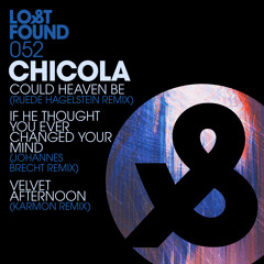 Premiere: Chicola - Could Heaven Be (Ruede Hagelstein Remix) [Lost & Found]