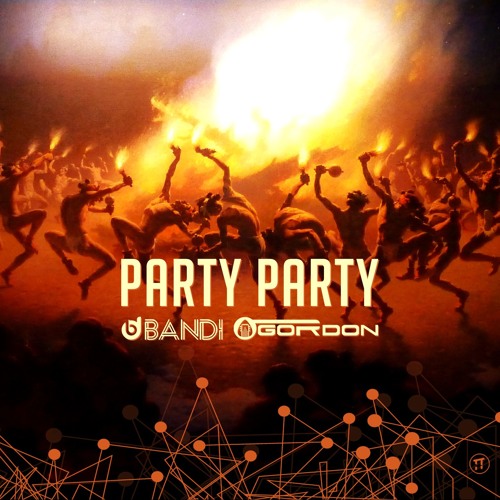 Bandi & Gordon - Party Party