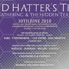 Mad Hatter's Gathering | Portsmouth UK 30/6/18 | DJ Set 155-165 Bpm