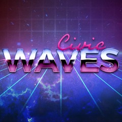 CIVIC - WAVES (ORIGINAL MIX) - Synthwave