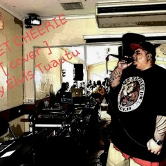 Elvis Tuautu [ SWEET CHEERIE ] cover