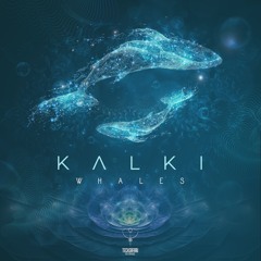 Kalki - Whales (Original [NEW MSTR]
