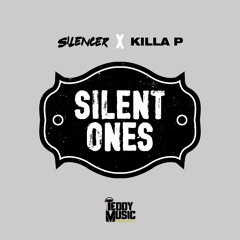 Silencer x Killa P - Silent Ones