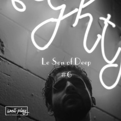 Noah Devega - Le Son of Deep #6