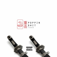 Poppin' $hit