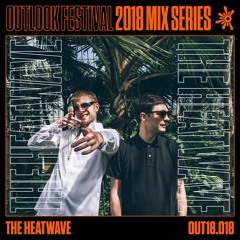 The Heatwave - Outlook Mix Series