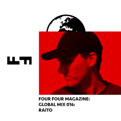 Four Four Global Mix 016: Raito