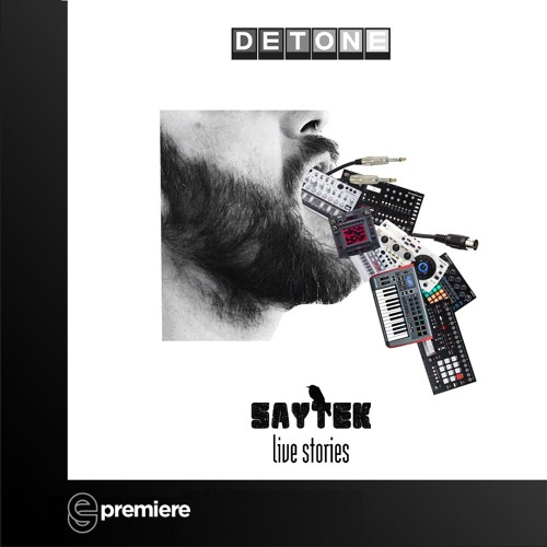 Premiere: Saytek - Why's That (live) - Detone