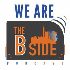 We Are The B Side – Episode 39