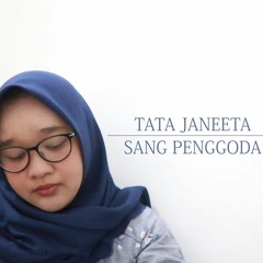 Tata Janeeta - Sang Penggoda [Cover by Galih Chandra]