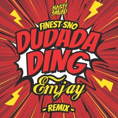FINEST SNO - DUDADADING (DJ EMJAY REMIX)