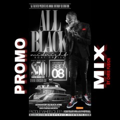 DJ TALENTED ALL BLACK MIDNIGHT BOAT CRUISE PROMO MIX (SEPT 2018)