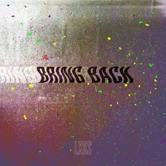 LXKS - Bring Back