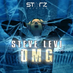 Steve Levi - OMG (Original Mix) [Starz Records] OUT NOW!!!