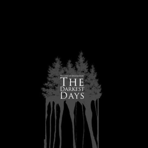 Woods Of Desolation - Darker Days