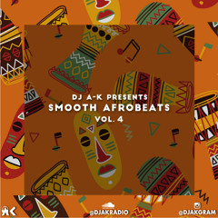 Smooth Afrobeats Vol. 4