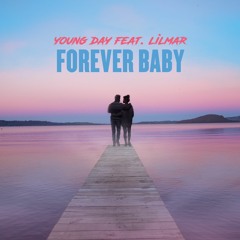Young Day ft. Lilmar - Forever Baby