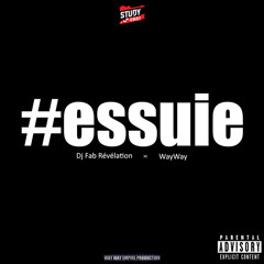 WayWay - Essuie (2018)