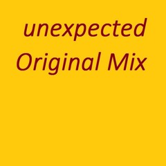 Unexpected Original Mix