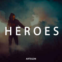 Artegon - Heroes [FREE DOWNLOAD]