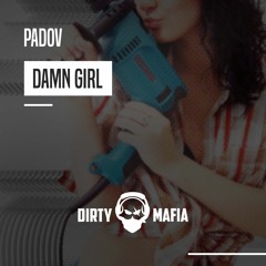 Padov - Damn Girl (Original Mix)