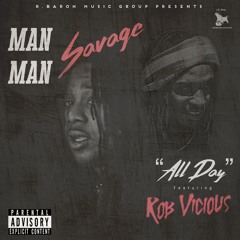 R BARON FEAT. MANMAN SAVAGE & ROB VICIOUS PROD BY RONRON