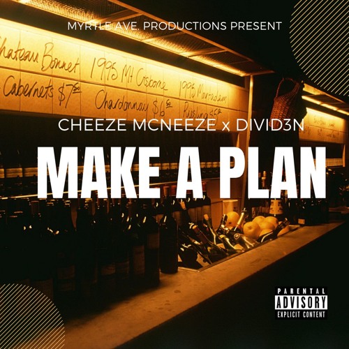Divid3n x Cheeze McNeeze - Make A Plan (MAP)