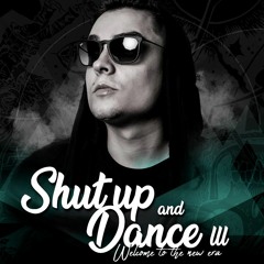 Shut up and dance III ¨ welcome to the new era ¨