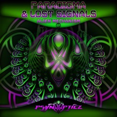 Paradigma & Lost Signals - Alien Mechanism